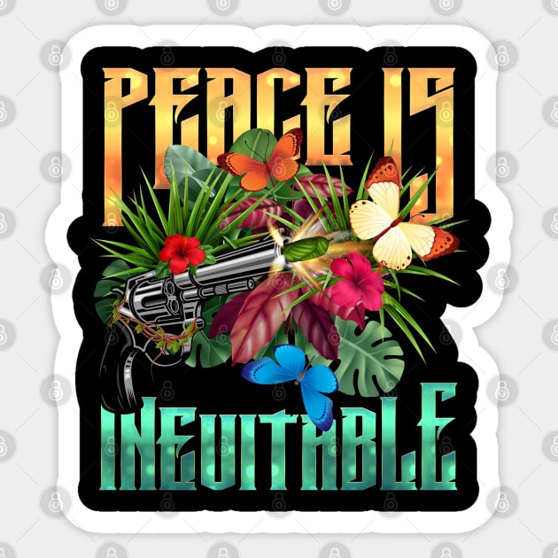 Guns Shooting Butterflies -  Peace is Inevitable Sticker by irfankokabi